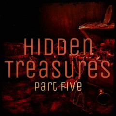 Hidden Treasures - Part 5