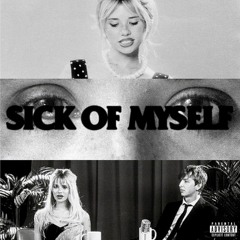 Sick Of Myself (Discohones Edit)