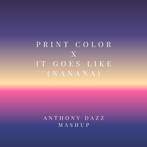 Anthony Dazz X Peggy Gou - Printcolor X Its Goes Like (Anthony Dazz Mashup)
