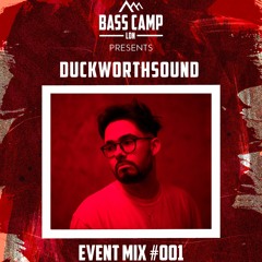 Bass Camp LDN x Yosh Event Mix #001 - Duckworthsound