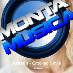 Assault - Crooked Smile