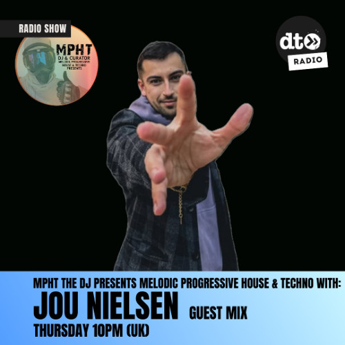 MPHT the DJ Pres. Melodic Progressive House & Techno 08 > Data Transmission 20.02.2025 JOU NIELSEN
