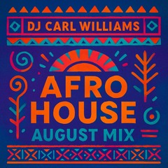 August Afro House Mix