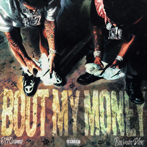 Bout My Money (feat. Bossman Dlow)