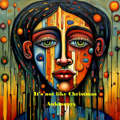 It's not like Christmas