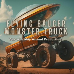 Flying Saucer Monster Truck
