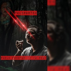PABLO ESCOBAR IN FO REST -TELEPORTER
