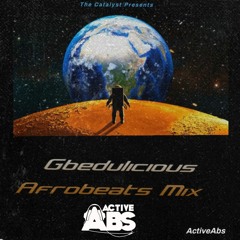 Gbedulicious Afrobeats x Amapiano Mix 2022