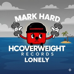 Lonely [Happy Hardcore]