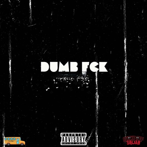 ChokeOff Squad -Dumb Fck