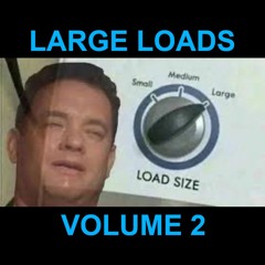 💦 Large Loads Vol 2: New Dubstep 💦