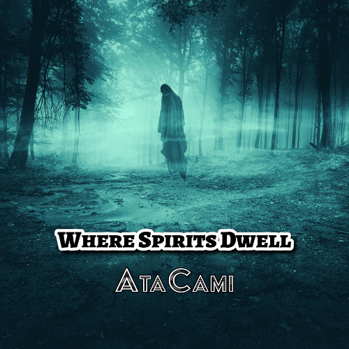 Where Spirits Dwell