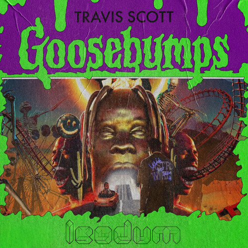 Goosebumps - Travis Scott (LeOdUm Flip)
