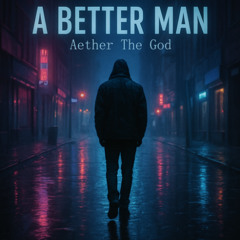 A Better Man