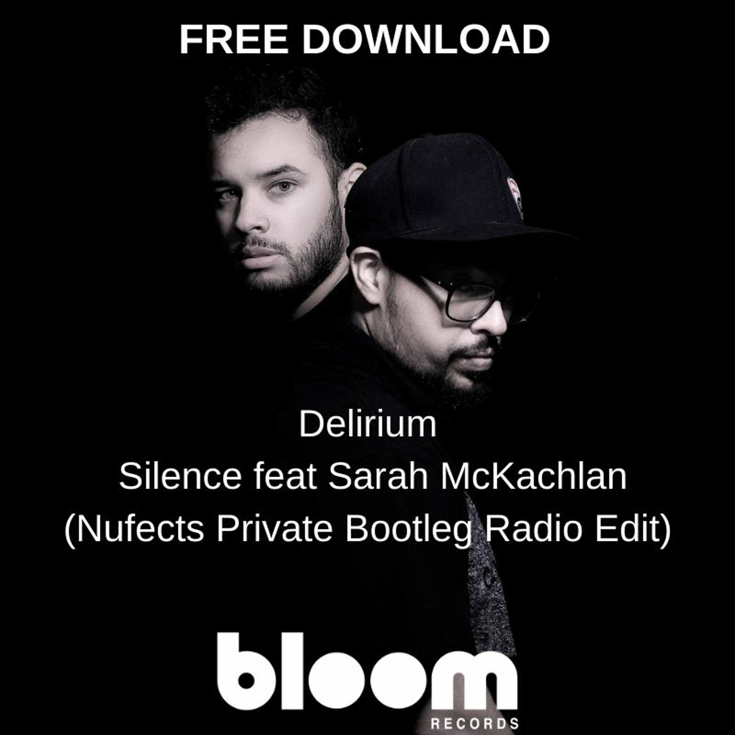 FREE DOWNLOAD: Delirium - Silence feat Sarah McKachlan (Nufects Private Bootleg Radio Edit) episode artwork