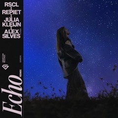 RSCL, Repiet, Julia Kleijn - Echo (Alex Silves Remix) [SKIO Remix Contest]