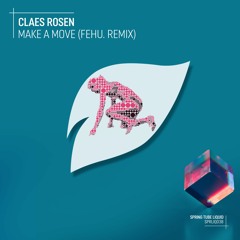 Claes Rosen - Make A Move (Fehu. Remix) | WINNER via Labelradar