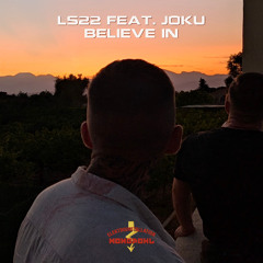 LS22 feat. joku - Believe In