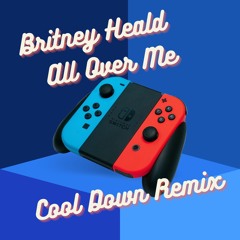 All Over Me (Cool Down Remix)