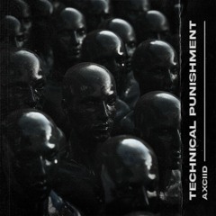 Axciid - Technical Punishment