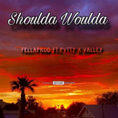 shouldawoulda (Myaki x Valley) (Prod by FellaProd).m4a