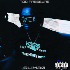 SLIM30 - TOO PRESSURE