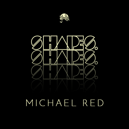 Shapes. Guest Mix 030 // Michael Red