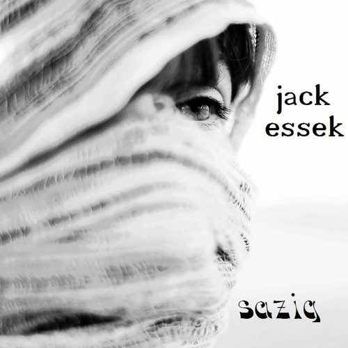 Jack Essek - Sazig (original Mix)