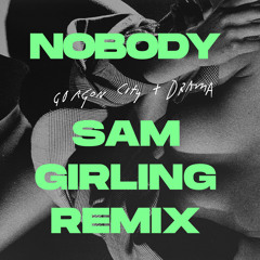 Nobody (Sam Girling Extended Mix)