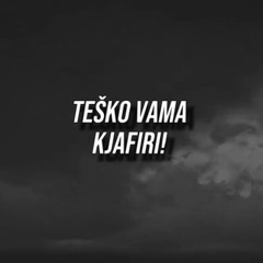 Teško Vama Kjafiri! | Bosnian Nasheed