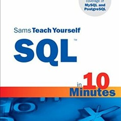 [READ] EPUB KINDLE PDF EBOOK Sams Teach Yourself SQL in 10 Minutes by  Ben Forta 💕