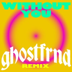Kygo - Without You (Ghostfrnd Remix)