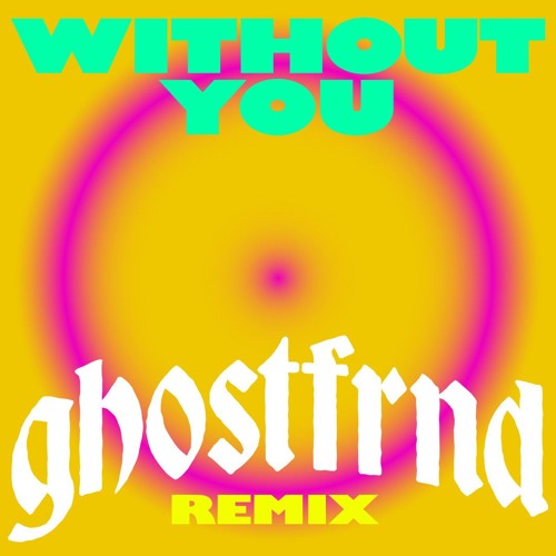 Kygo - Without You (Ghostfrnd Remix)