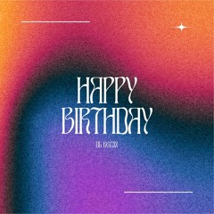 DL Remix - Happy Birthday 2021 [FREE DOWNLOAD]