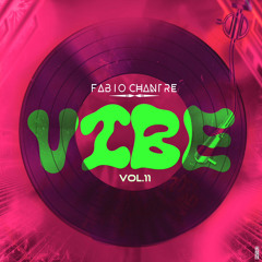 Vibe Vol.11- Dj Fabio Chantre