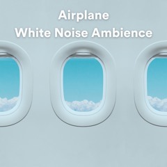 Airplane White Noise Ambience, Pt. 1 (Relaxing Airplane Ambience for Better Sleep)