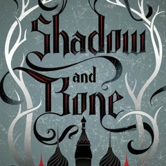 PDF/Ebook Shadow and Bone BY Leigh Bardugo