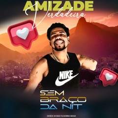 MC DA NIT - AMIZADE VERDADEIRA(MP3_320K).mp3