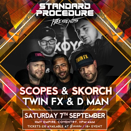 Scopes & Skorch w/ Twin FX & D - Man @ Standard Procedure 'Presents' September 7th 2024