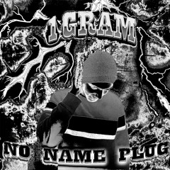 1GRAM [PROD. DIRTY PHRAME]