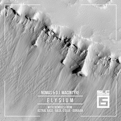 Premiere: D.J. MacIntyre, Nomas - Elysium (Basil O'Glue Remix) [SLC-6 Music]