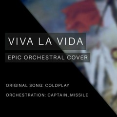 Viva La Vida - Epic Orchestral Cover [BACKING VERSION] by Carl abelgas on YouTube