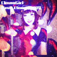 ClownGirl (feat.Clown_g1Rl)