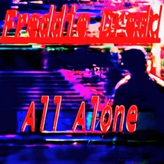 FREDDIE DREDD - ALL ALONE (HEISENB0LD C0VER) [REMAKE]