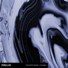 The Sixth Sense - Chakra LP [MLRTRX17] feat. The Scan & DJ Straykid Remix