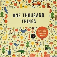 Ebook [Kindle] One Thousand Things: learn your first words with Little Mouse (Learn with Little