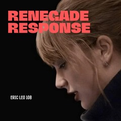 Response to Taylor Swift's "Renegade" by Eric Leo 108 - Ballin (Remix)
