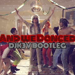 Macklemore - And We Danced (DJK3V BOOTLEG)