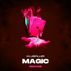 Klubfiller - Magic (Bounce Asssassins Remix)