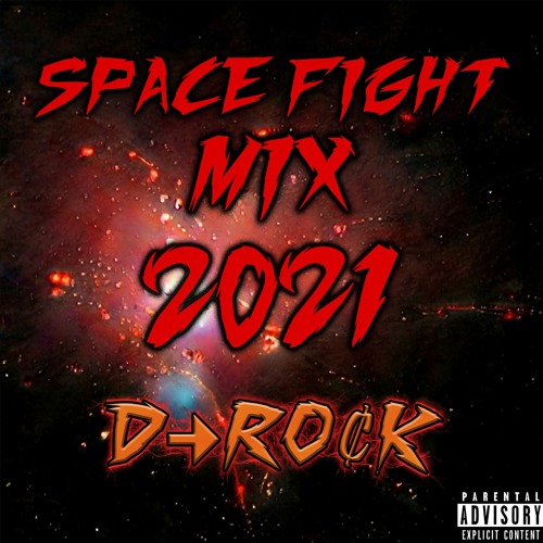 SPACE FIGHT MIX(2021)